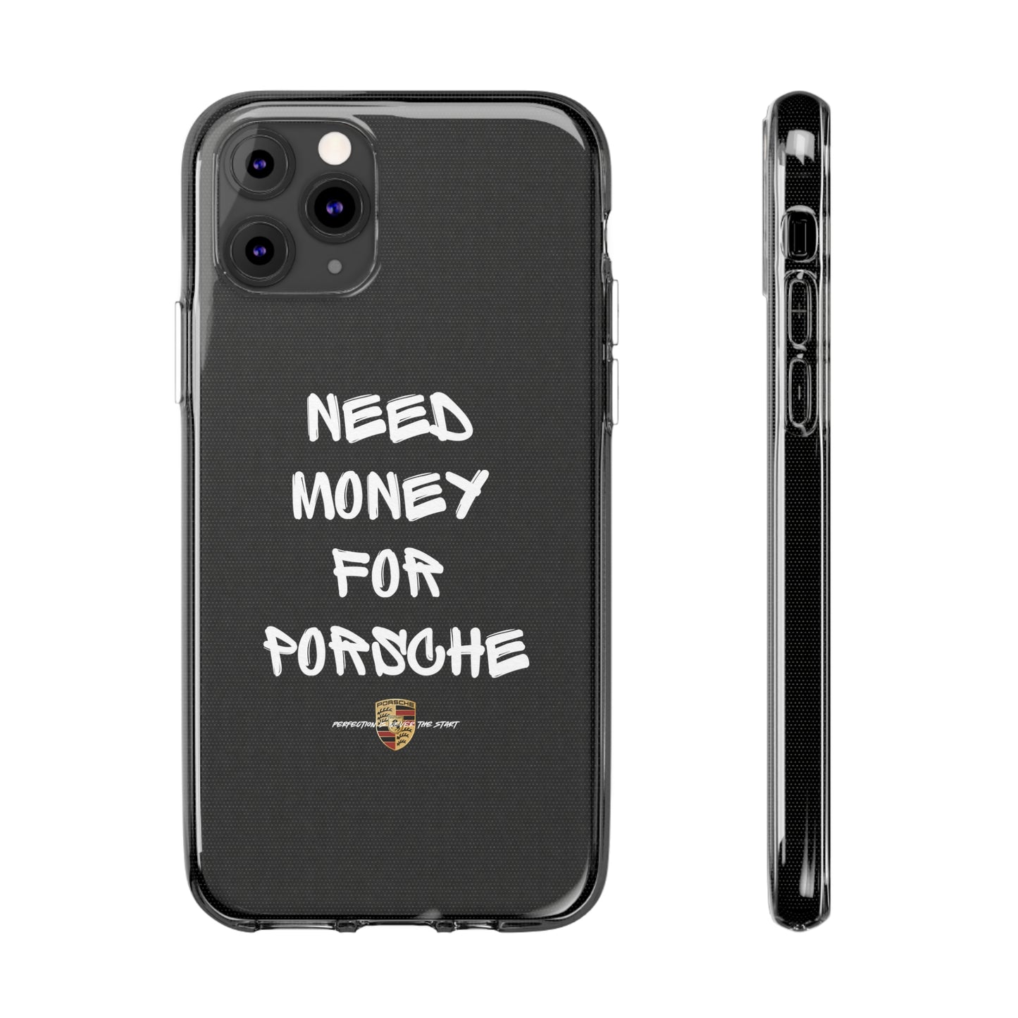 Need Money For Porsche - Clear Silicone Case