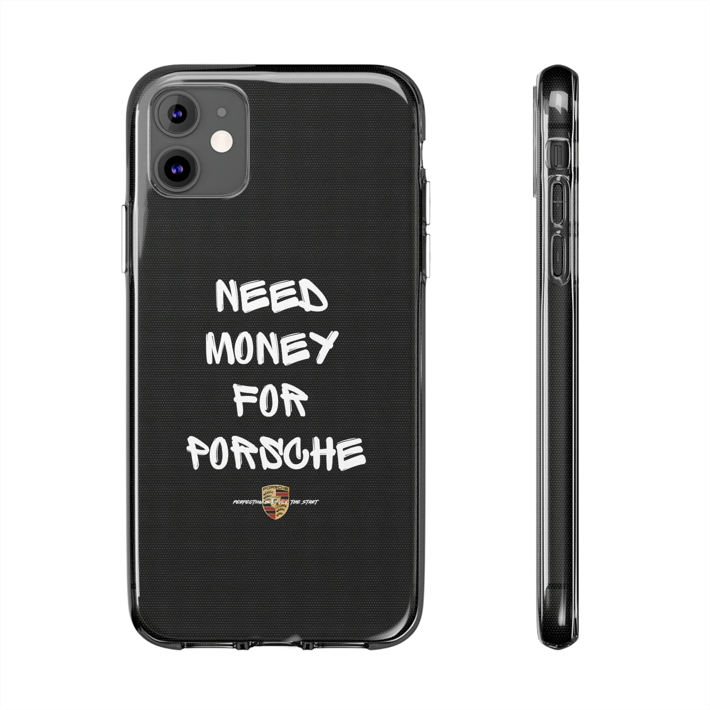 Need Money For Porsche - Clear Silicone Case