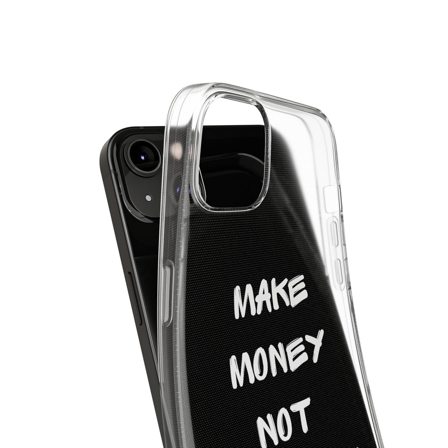 Make Money not Friends - Soft Cases