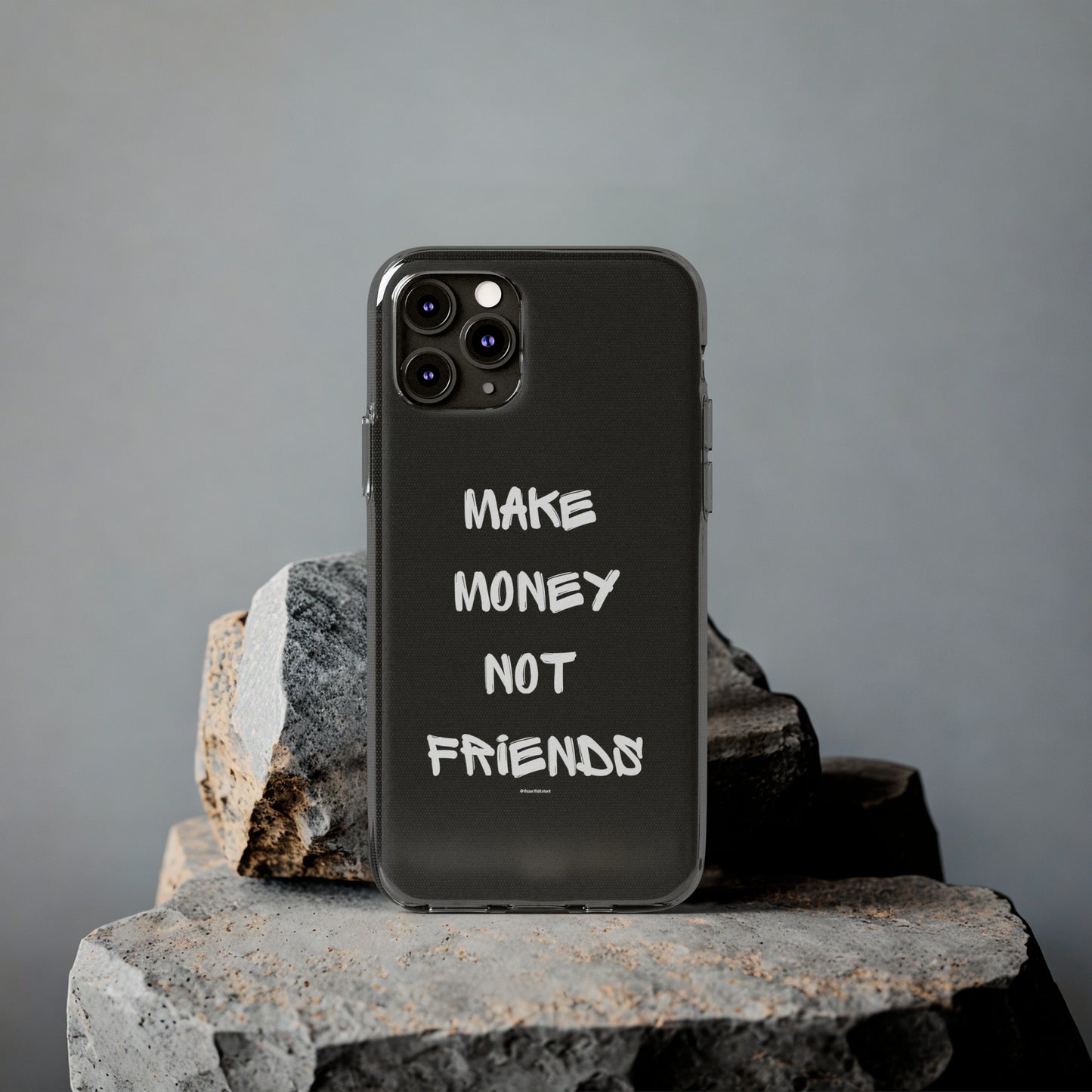 Make Money not Friends - Soft Cases