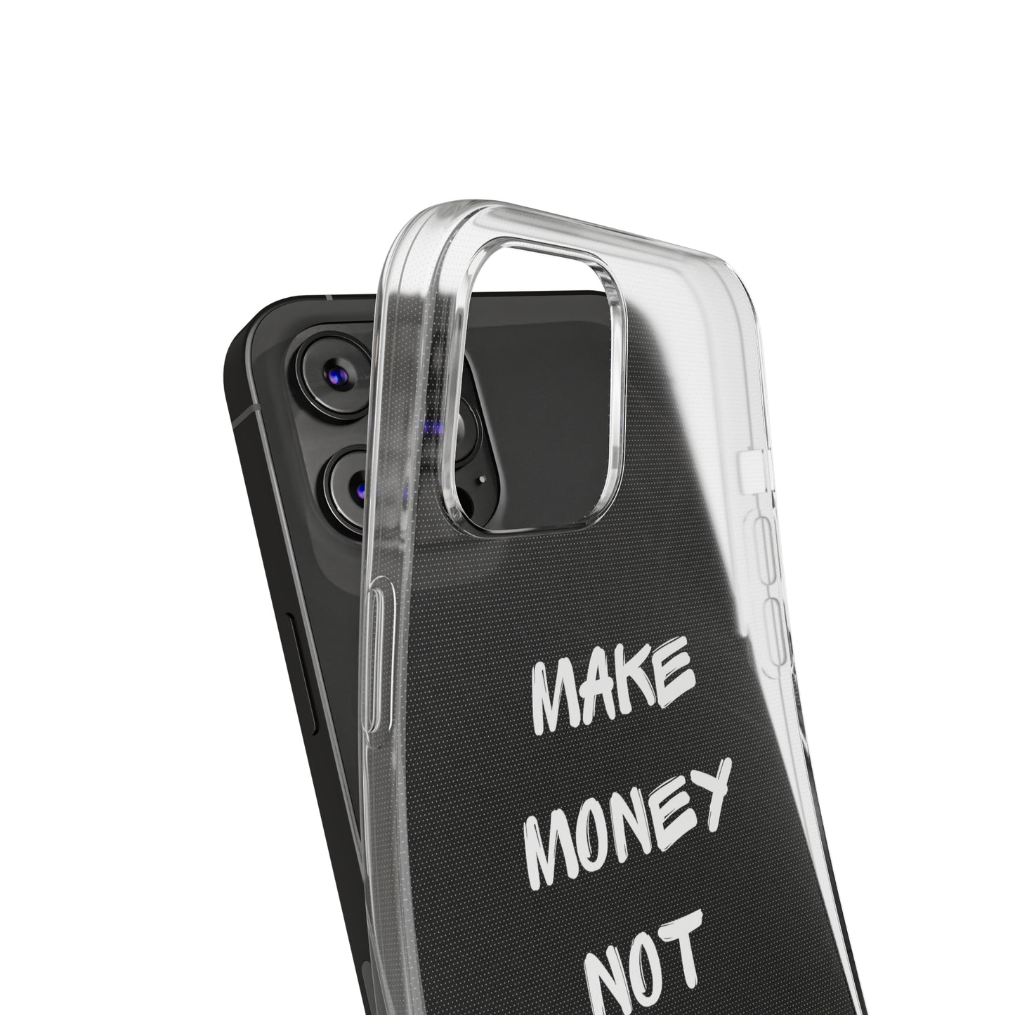 Make Money not Friends - Soft Cases