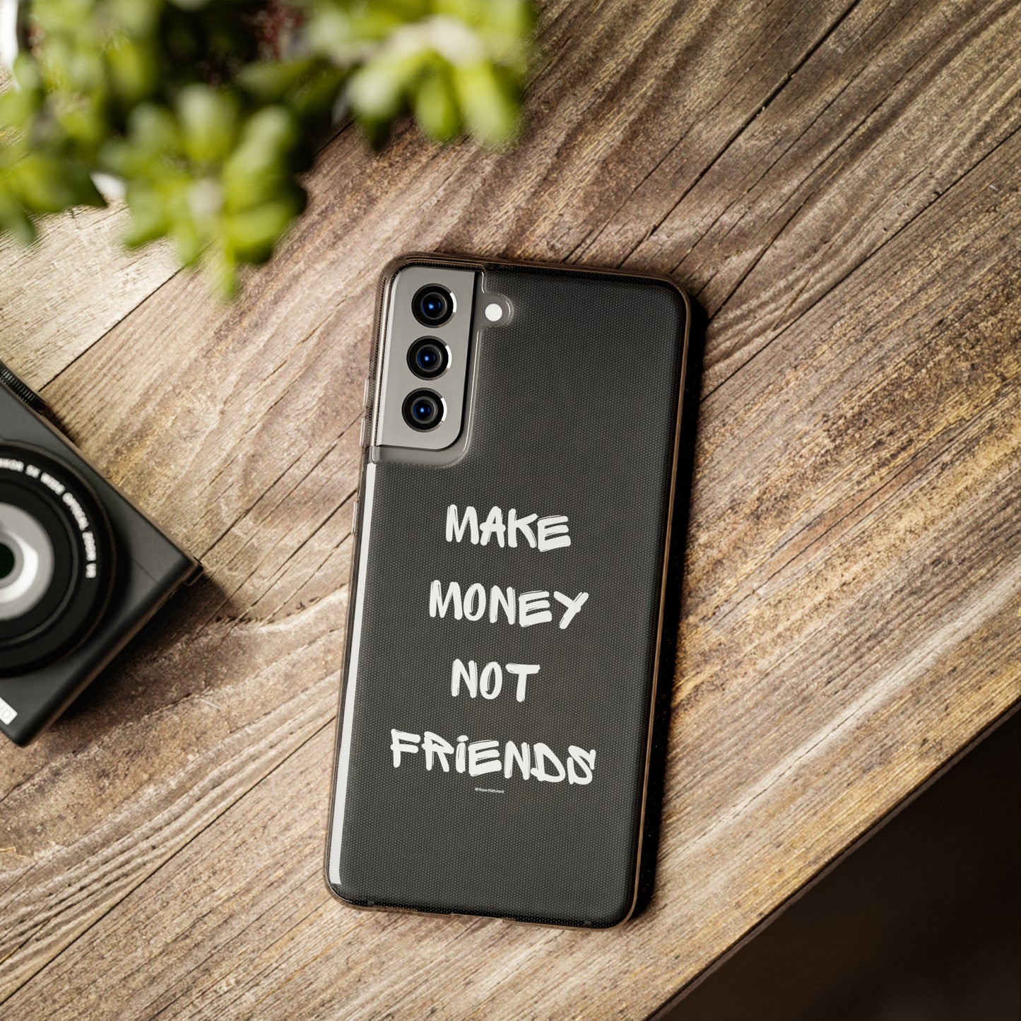 Make Money not Friends - Soft Cases