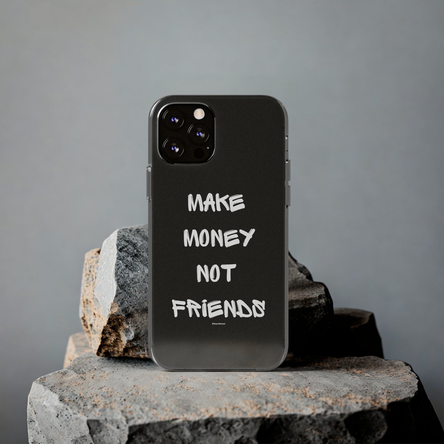 Make Money not Friends - Soft Cases