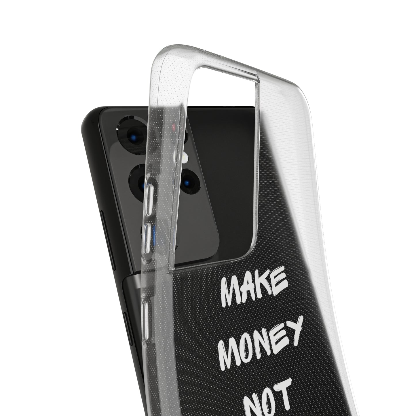 Make Money not Friends - Soft Cases