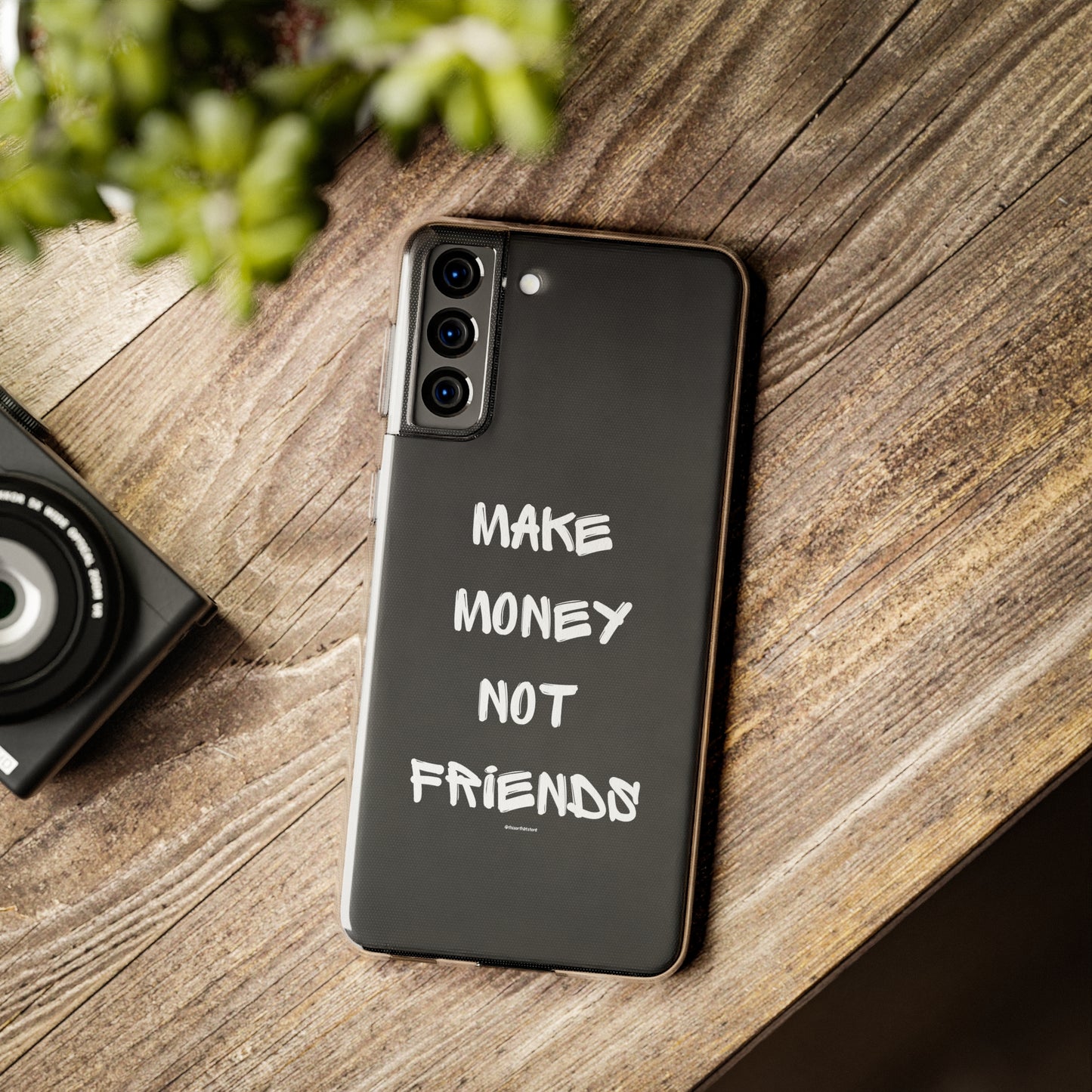 Make Money not Friends - Soft Cases