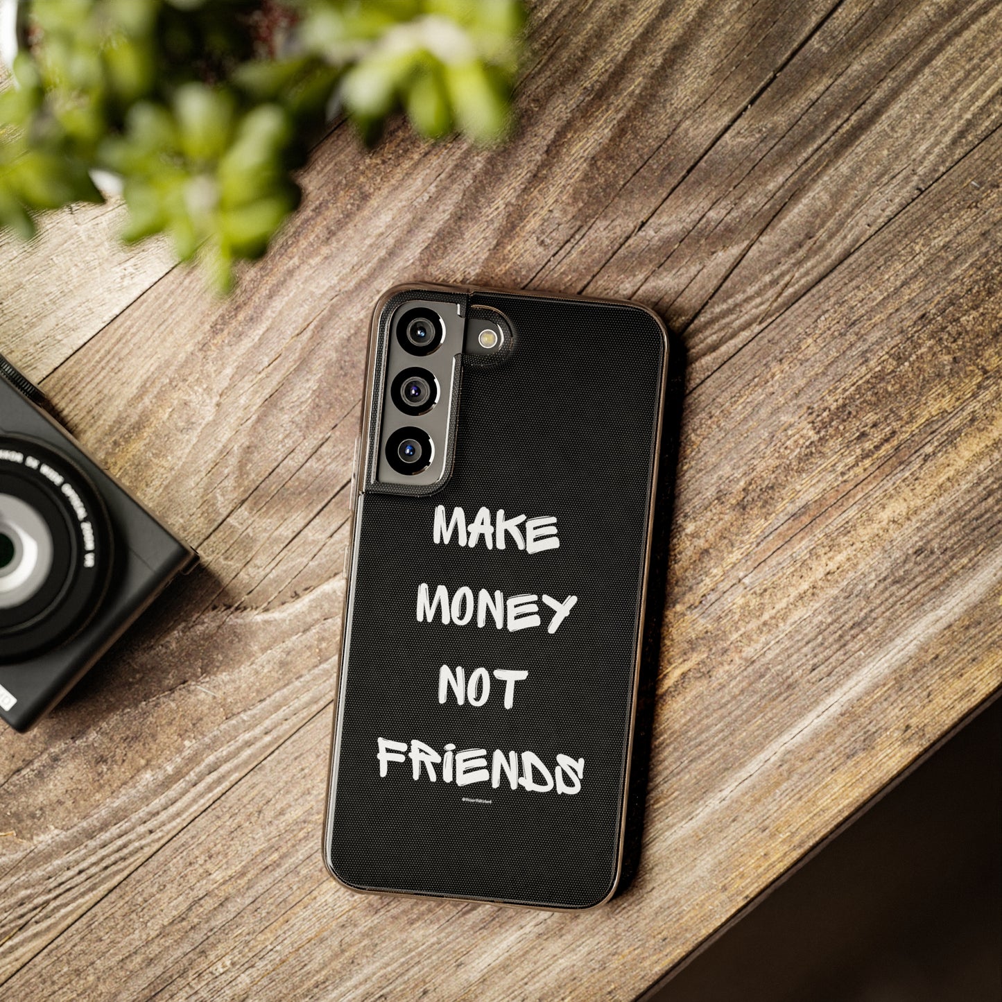 Make Money not Friends - Soft Cases