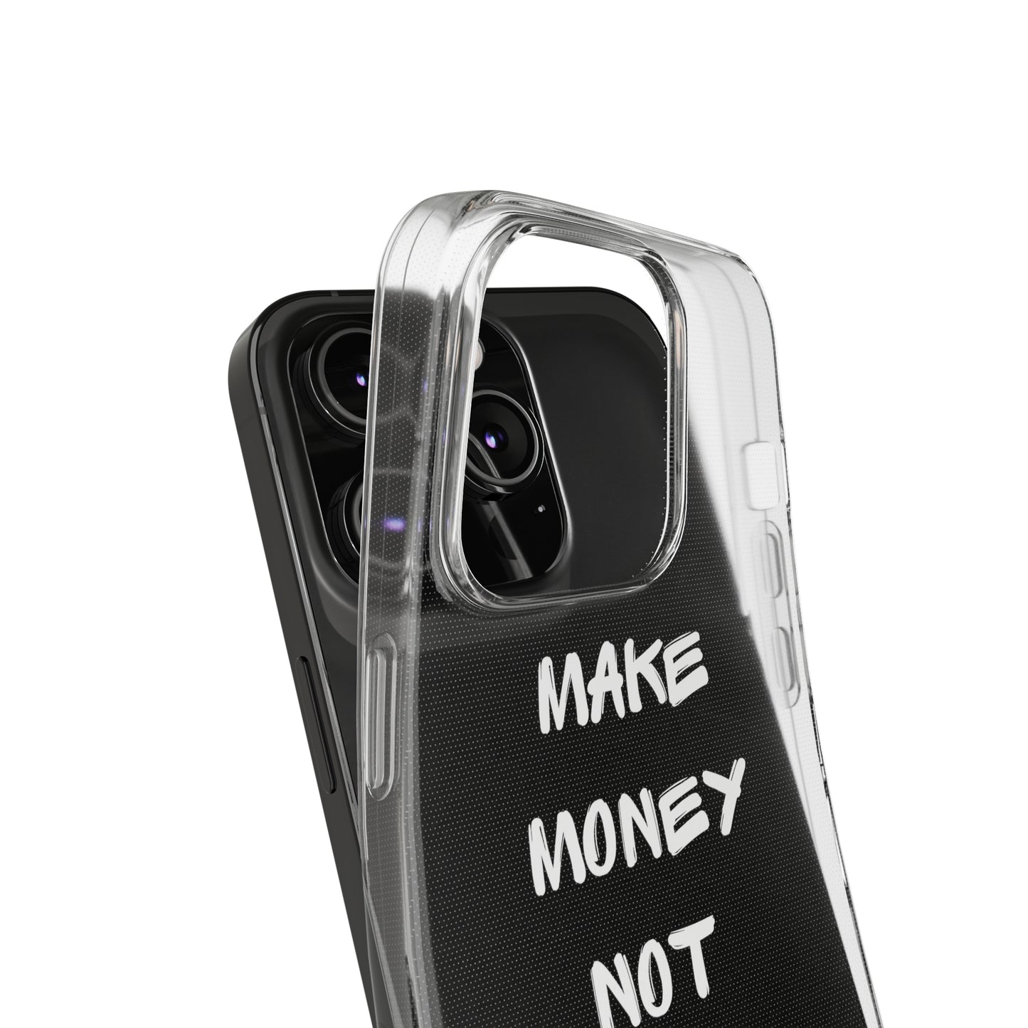 Make Money not Friends - Soft Cases