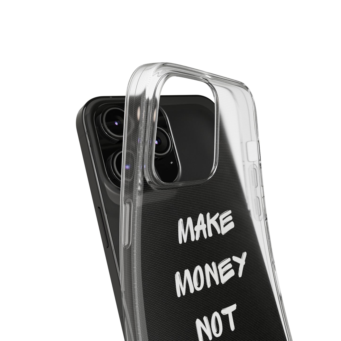 Make Money not Friends - Soft Cases