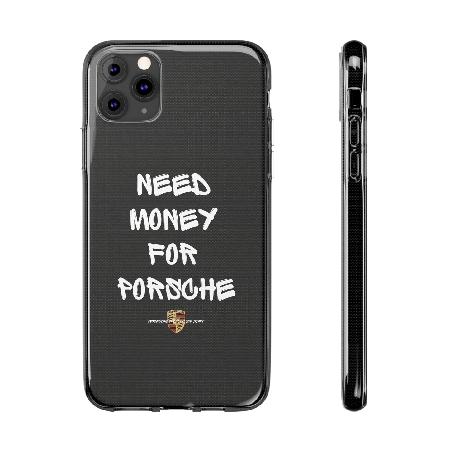 Need Money For Porsche - Clear Silicone Case