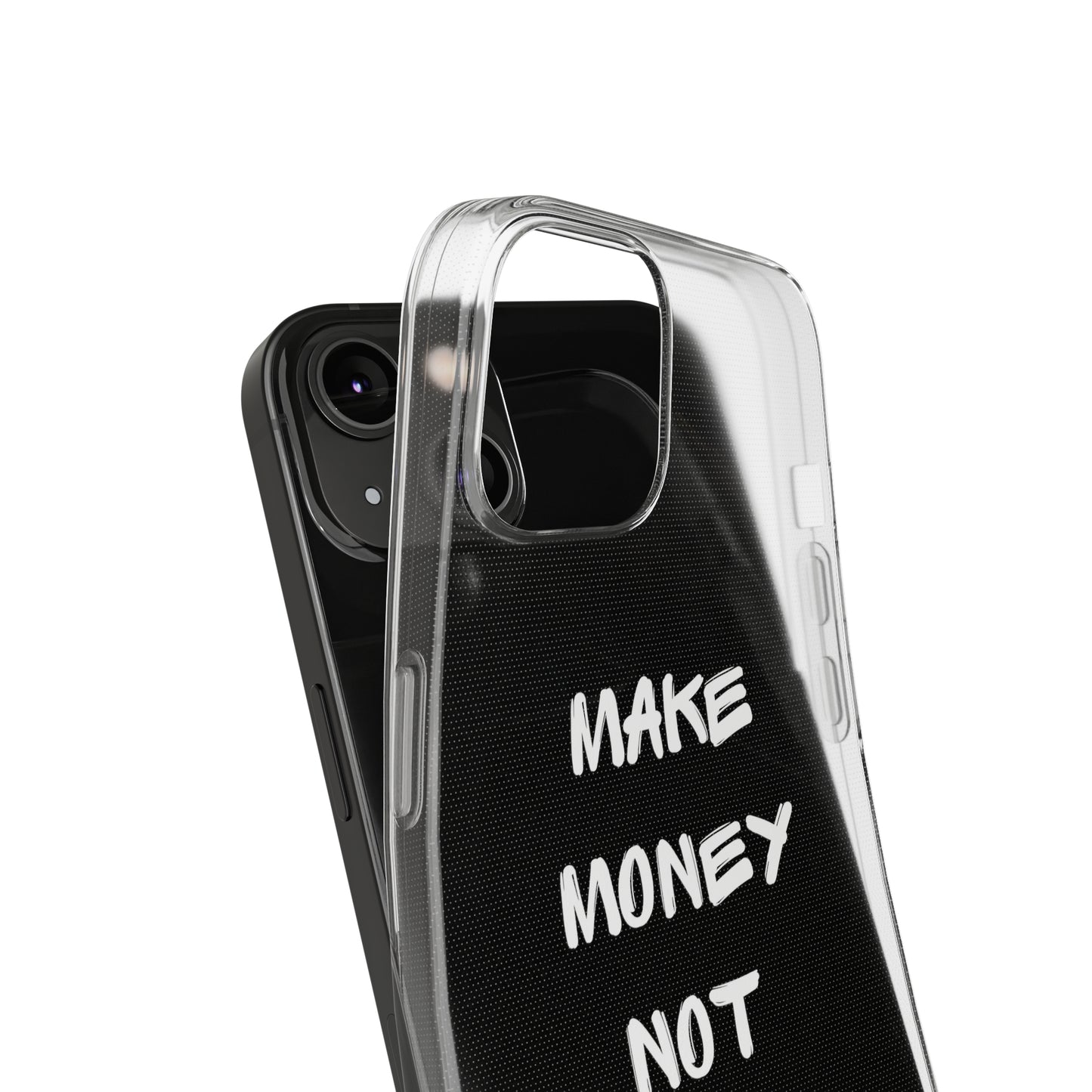 Make Money not Friends - Soft Cases