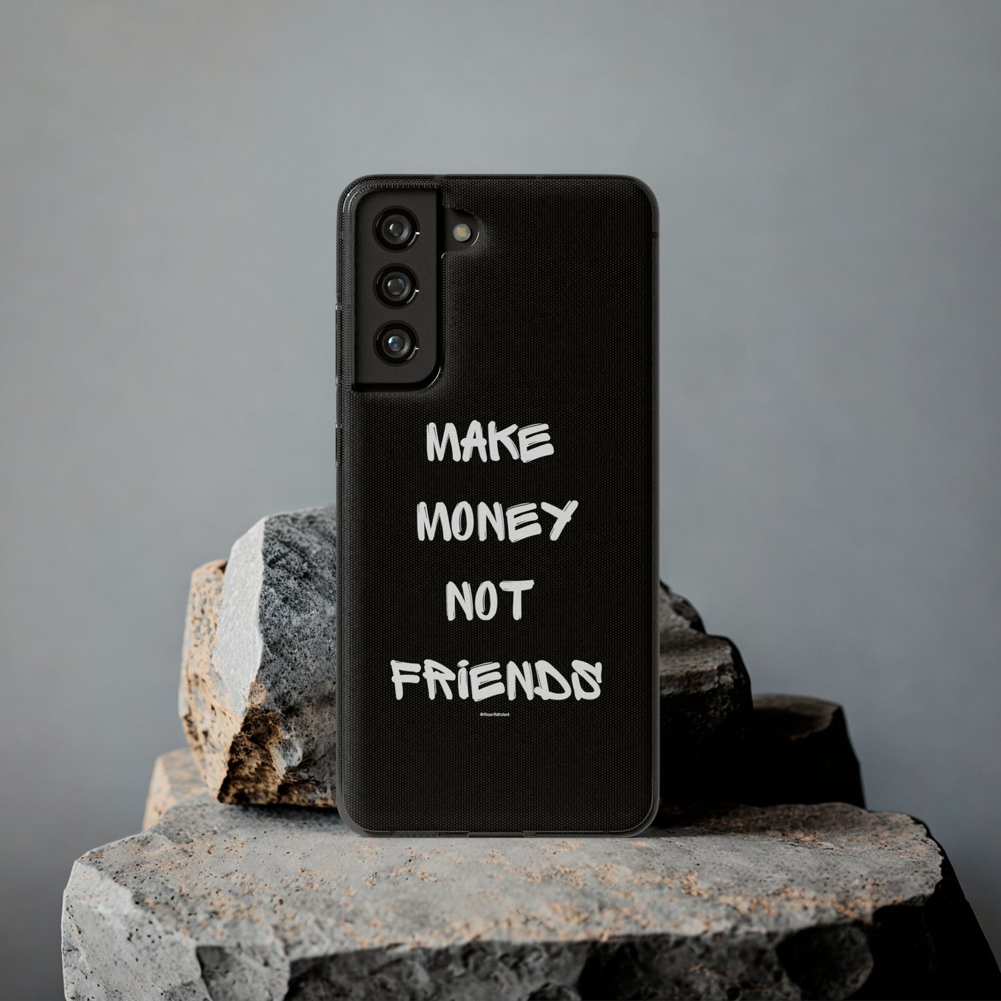 Make Money not Friends - Soft Cases