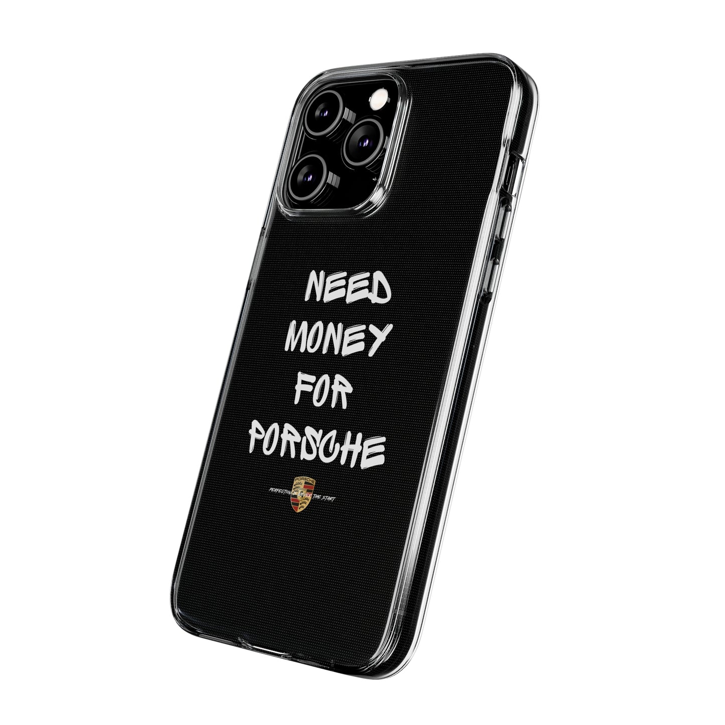 Need Money For Porsche - Clear Silicone Case