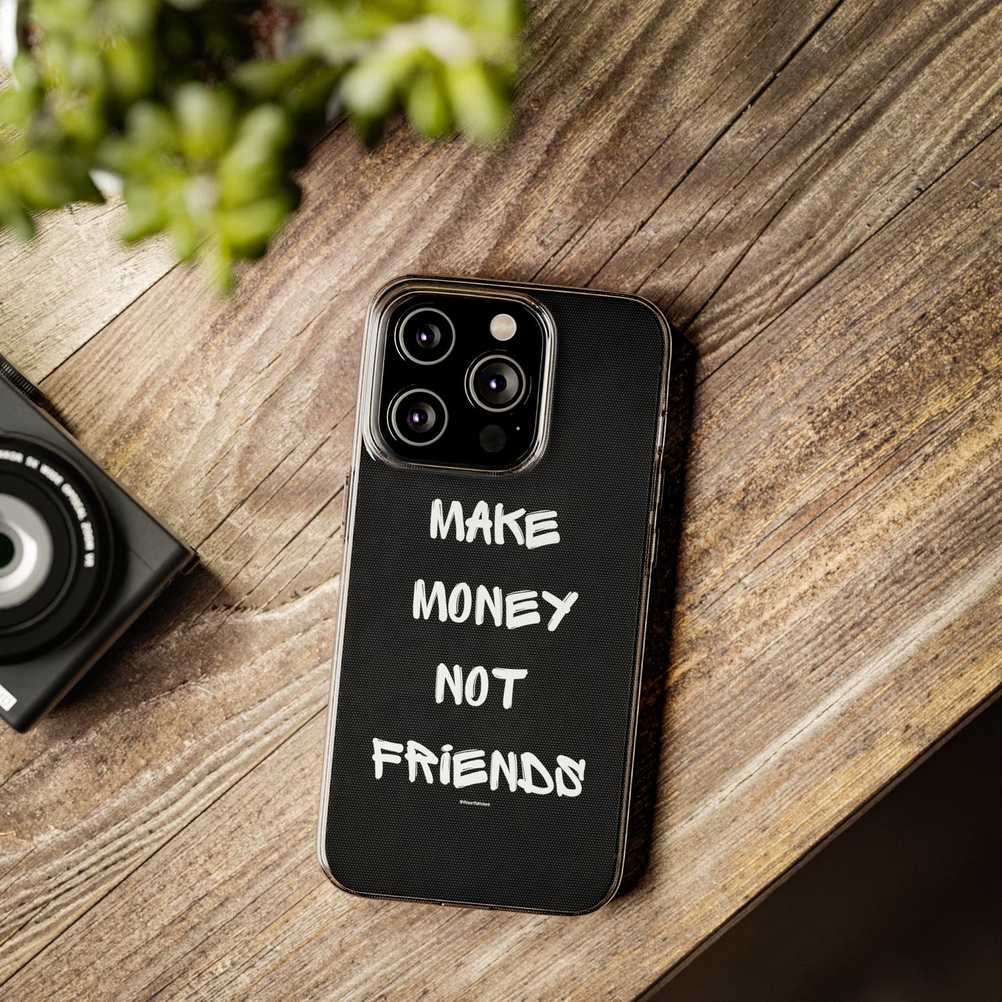 Make Money not Friends - Soft Cases