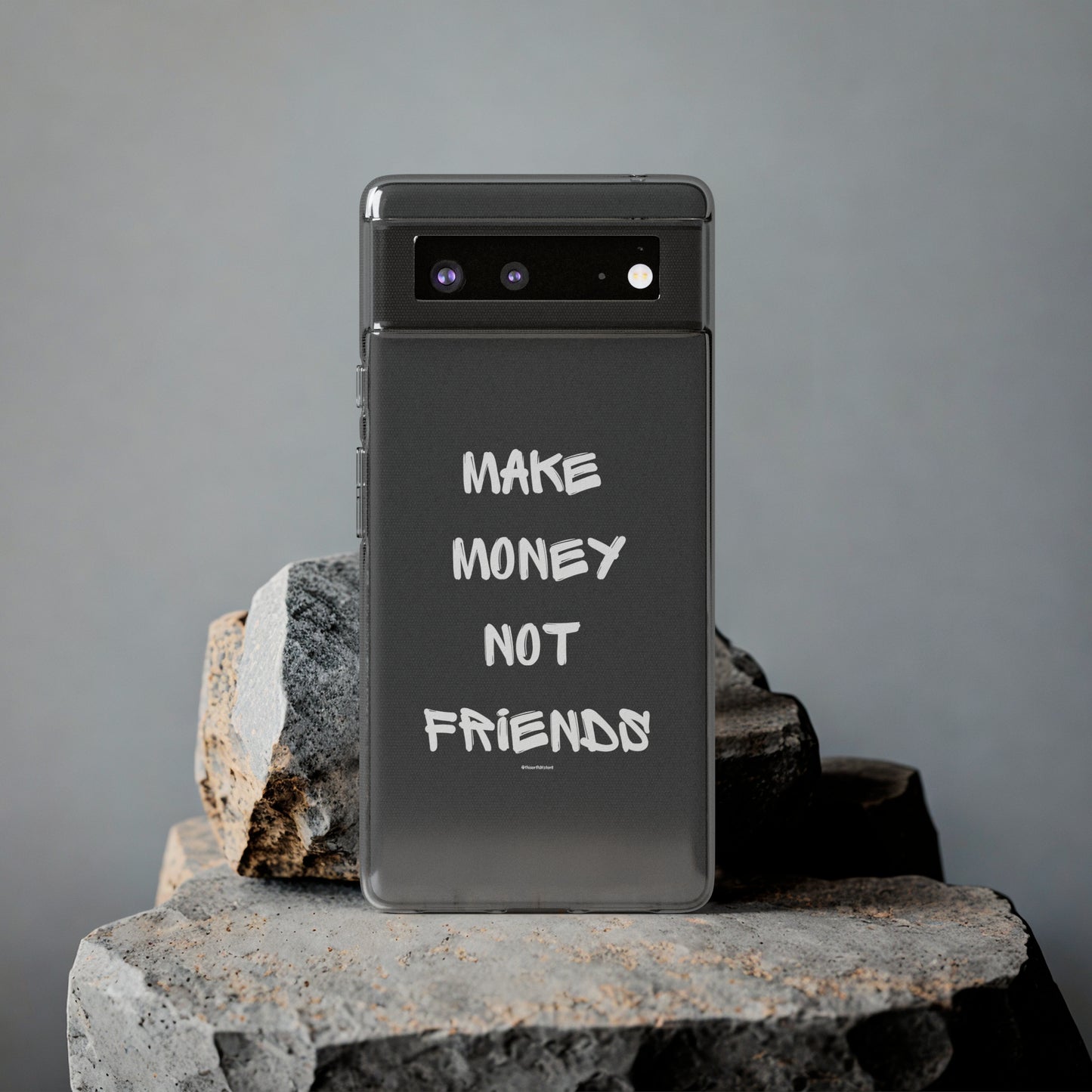 Make Money not Friends - Soft Cases